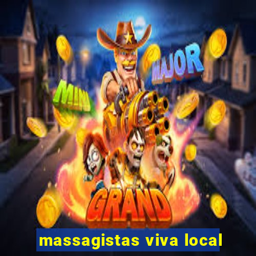 massagistas viva local